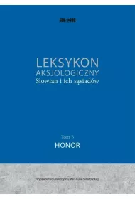 Leksykon aksjologiczny Sowian i ich ssiadw T.5