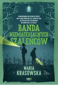 Banda niematerialnych szalecw. Danny Moon. Tom 1