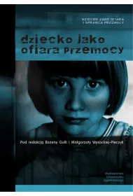 Dziecko jak ofiara przemocy