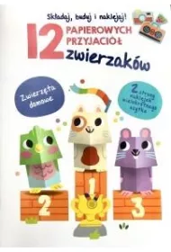 12 papierowych przyjaci� zwierzak�w. Zwierz�ta domowe
