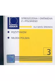 Streszczenia i omwienia z jzyka polskiego. Pozytywizm i Moda Polska