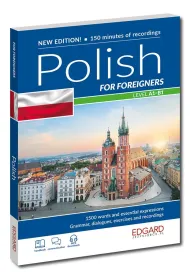 Polish for Foreigners. Polski dla obcokrajowc�w. Kurs podstawowy