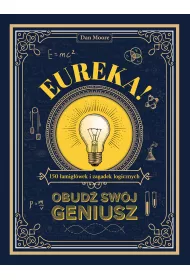 Eureka! Obud swj geniusz. 150 amigwek i zagadek logicznych