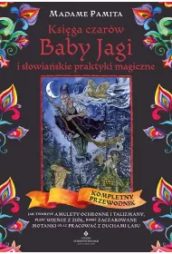 Ksiga czarw Baby Jagi i sowiaskie praktyki magiczne