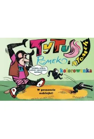 Tytus, Romek i A`Tomek. Kolorowanka 2