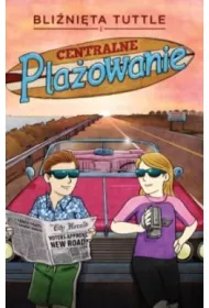 Bli�ni�ta Tuttle i centralne pla�owanie