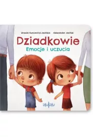 Dziadkowie. Emocje i uczucia