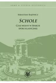 Schole Czas wolny w Sparcie epoki klasycznej