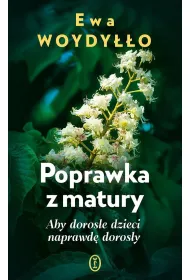 Poprawka z matury. Aby doros�e dzieci naprawd� doros�y