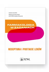 Farmakologia w zadaniach. Receptura i postacie lek�w