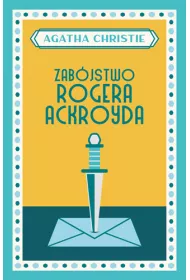 Zab�jstwo Rogera Ackroyda. Herkules Poirot. Tom 4