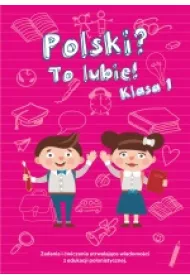 Polski? To lubi�! Klasa 1