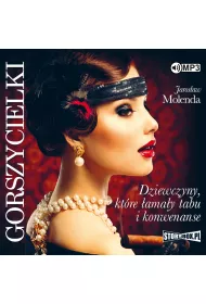 Audiobook Gorszycielki. Dziewczyny, kt�re �ama�y tabu i konwenanse CD
