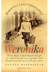 Weronika. Kobiety z ulicy Grodzkiej. Tom 4. Du�e Litery