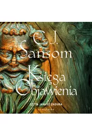 Audiobook Ksiga objawienia. Matthew Shardlake. Tom 4 mp3