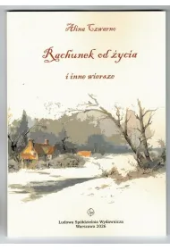 Rachunek od �ycia i inne wiersze