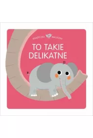 Ksi��eczka maluszka To takie delikatne