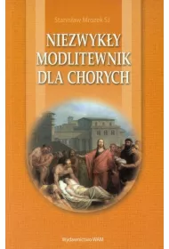 Niezwyk�y modlitewnik dla chorych