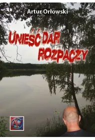 Unie�� dar rozpaczy