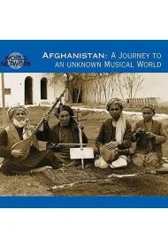 Afghanistan: A Journey To An Unknown Musical World (CD)