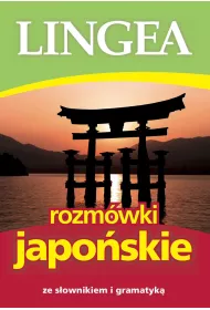 Rozm�wki japo�skie ze s�ownikiem i gramatyk�