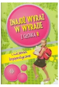 Znajd� wyraz w wyrazie z g�osk� R �wiczenia logopedyczne