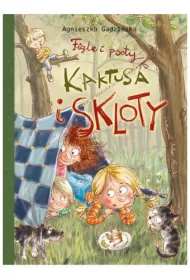 Figle i psoty Kaktusa i Skloty