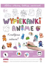 Fabryka Frajdy Wypiekanki anime - kreatywna zabawa!