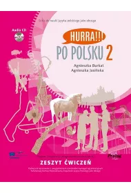 Hurra!!! Po polsku 2. Zeszyt �wicze� + CD