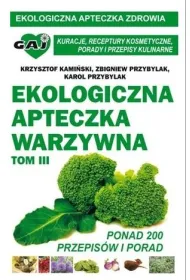 Ekologiczna apteczka warzywna cz.3