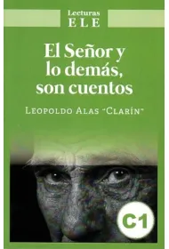 El Senor y lo demas son cuentos. Lecturas ELE C1