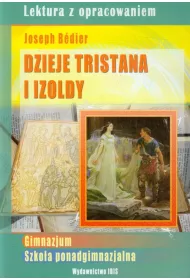 Dzieje Tristana i Izoldy. Lektura z opracowaniem (zielona seria, )