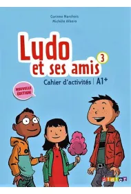 Ludo et ses amis 3 A1+ Nouvelle �wiczenia