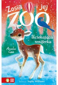 Uciekajca reniferka. Zosia i jej zoo