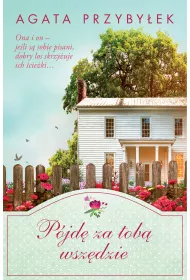 eBook Pjd za tob wszdzie. Bd przy mnie zawsze. Tom 7 mobi epub