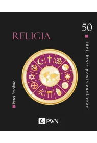 50 idei, kt�re powiniene� zna�. Religia