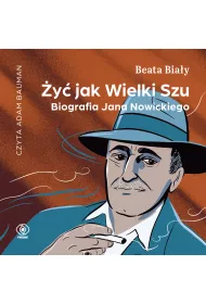Audiobook y jak Wielki Szu. Biografia Jana Nowickiego mp3