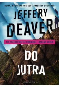 Do jutra. Colter Shaw. Tom 2