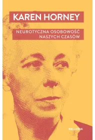 Neurotyczna osobowo�� naszych czas�w