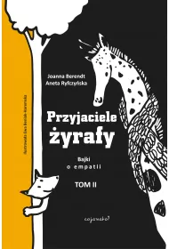 Przyjaciele �yrafy Tom 2