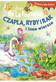 Klasycy dla dzieci. Czapla, ryby i rak i inne wiersze