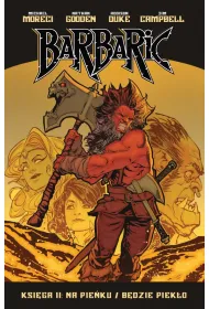Na pie�ku / B�dzie piek�o. Barbaric. Tom 2