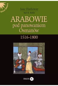 Arabowie pod panowaniem Osmanw 1516-1800