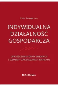 Indywidualna dzia�alno�� gospodarcza. Uproszczone formy ewidencji i elementy zarz�dzania finansami