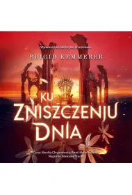 Audiobook Ku zniszczeniu dnia. Na przekr nocy. Tom 3 mp3