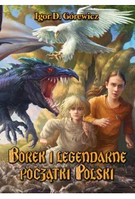 Borek i legendarne pocz�tki Polski