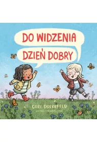 Do widzenia, dzie dobry
