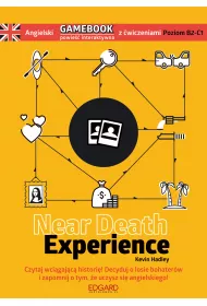 Angielski Gamebook z �wiczeniami Near Death Experience