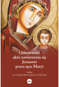 Odnowienie aktu zawierzenia si� Jezusowi przez r�ce Maryi