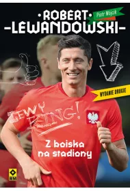Robert Lewandowski. Z boiska na stadiony